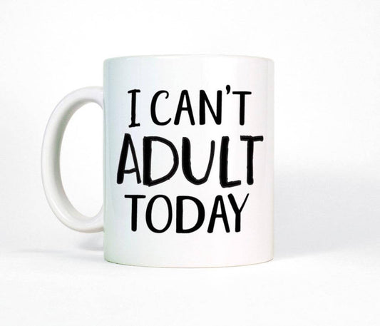 Humorous I'm Not Adulting Coffee Mug - Pexav